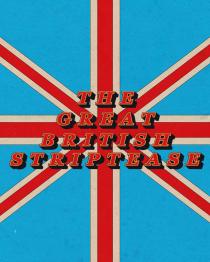 The Great British Striptease