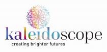 KALEIDOSCOPE CREATING BRIGHTER FUTURES