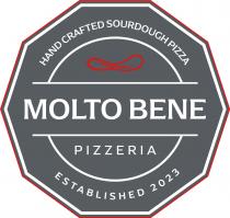 HAND CRAFTED SOURDOUGH PIZZA MOLTO BENE PIZZERIA ESTABLISHED ? D 2023