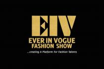 EIV EVER IN VOGUE FASHION SHOW ... CREATING A PLATFORM FOR FASHION TALENTS