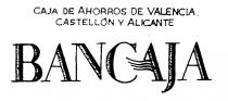 CAJA DE AHORROS DE VALENCIA CASTELLON Y ALICANTE BANCAJA