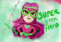 SUPER GREEN HERO I`M INFINITY LOVE