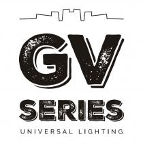 GV SERIES UNIVERSAL LIGHTING