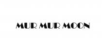 MUR MUR MOON