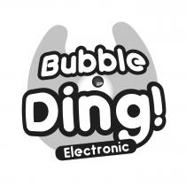 BUBBLE DING! ELECTRONIC