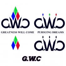 GWC, G.W.C., G W C, Greatness Will Come, Pursuing Dreams