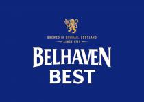 BREWED IN DUNBAR, SCOTLAND - SINCE 1719 BELHAVEN BEST