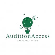 AUDITIONACCESS THE INSIDE SCOOP