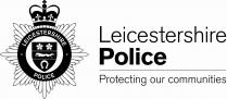 LEICESTERSHIRE POLICE, Leicestershire Police Protecting our communities