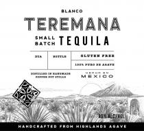 BLANCO TEREMANA SMALL BATCH TEQUILA DTA BOTTLE GLUTEN FREE 100% PURO DE AGAVE DISTILLED IN HANDMADE COPPER POT STILLS HECHCO EN MEXICO 40% ALC VOL HANDCRAFTED FROM HIGHLANDS AGAVE