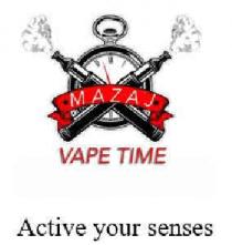 MAZAJ VAPE TIME ACTIVE YOUR SENSES