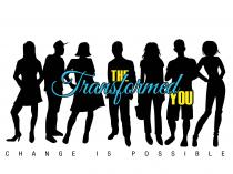 THE transformed YOU CHANGE IS POSSIBLE