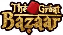 THE GREAT BAZAAR