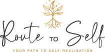 ROUTE TO SELF YOUR PATH TO SELF-REALISATION