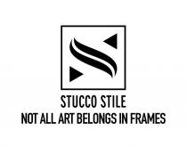 STUCCO STILE NOT ALL ART BELONGS IN FRAMES