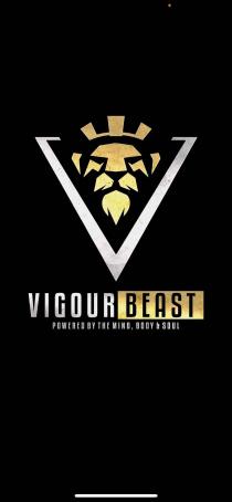 VIGOUR BEAST POWERED BY THE MIND, BODY & SOUL