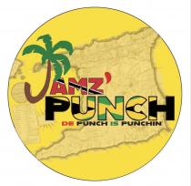 JAMZ PUNCH DE PUNCH IS PUNCHIN'