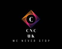 C CNC UK WE NEVER STOP