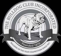 THE BULLDOG CLUB INCORPORATED Founded 1875 BULLDOG OF THE YEAR COMPETITION SINCE 1977