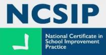 NCSIP NATIONAL CERTIFICATE IN SCHOOL IMPROVEMENT PRACTICE