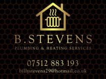 B.STEVENS PLUMBING & HEATING SERVICES 07512 883 193 BILLYSTEVENS29@HOTMAIL.CO.UK