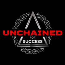 UNCHAINED FOR SUCCESS