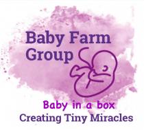 BABY FARM GROUP BABY IN A BOX CREATING TINY MIRACLES