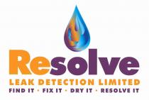 Resolve LEAK DETECTION LIMITED FIND IT FIX IT DRY IT RESOLVE IT