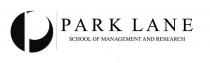 PARK LANE SCHOOL OF MANAGEMENT AND RESEARCH