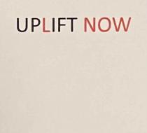 UPLIFT NOW