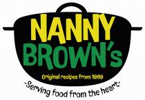 NANNY BROWN'S ORIGINAL RECIPES FROM 1969 -SERVING FOOD FROM THE HEART-