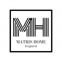 MH MATRIS HOME ENGLAND