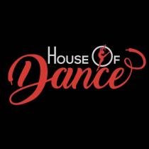 HOUSE OF DANCE