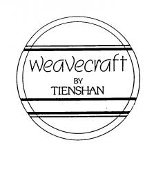 Weavecraft BY TIENSHAN