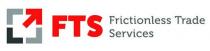 FTS FRICTIONLESS TRADE SERVICES