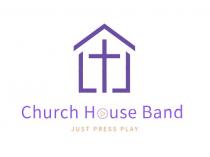 CHURCH HOUSE BAND Just Press Play