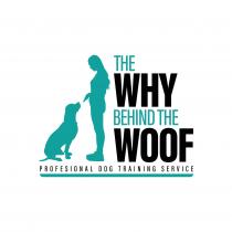 THE WHY BEHIND THE WOOF PROFESIONAL DOG TRAINING SERVICE