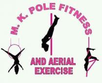 MK Pole Fitness and Aerial Exercise