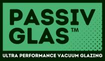 PASSIV GLAS TM ULTRA PERFORMANCE VACUUM GLAZING