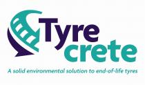 TYRE CRETE A SOLID ENVIRONMENTAL SOLUTION TO END-OF-LIFE TYRES