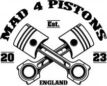 MAD 4 PISTONS EST. 20 23 ENGLAND