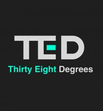 TED THIRTY EIGHT DEGREES