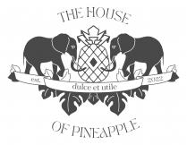 THE HOUSE OF PINEAPPLE EST. 2022 DULCE ET UTILE