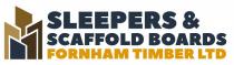 SLEEPERS & SCAFFOLD BOARDS FORNHAM TIMBER LTD