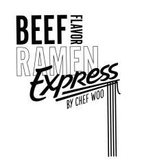 BEEF FLAVOR RAMEN Express BY CHEF WOO