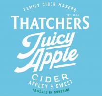 FAMILY CIDER MAKERS EST. 1904 THATCHERS JUICY APPLE CIDER APPLEY & SWEET POWERED BY SUNSHINE