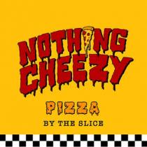 NOTHING CHEEZY PIZZA BY THE SLICE