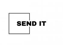 SEND IT