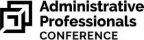 ADMINISTRATIVE PROFESSIONALS CONFERENCE