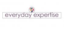 EVERYDAY EXPERTISE